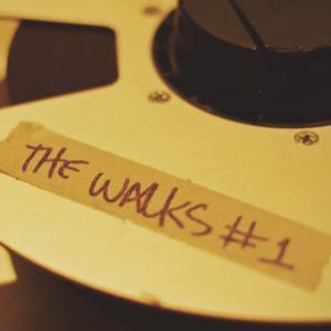 New sounds: THE WALKS