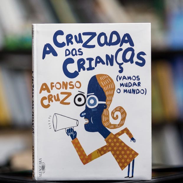 A Cruzada das Crianças (Vamos Mudar o Mundo) / Afonso Cruz