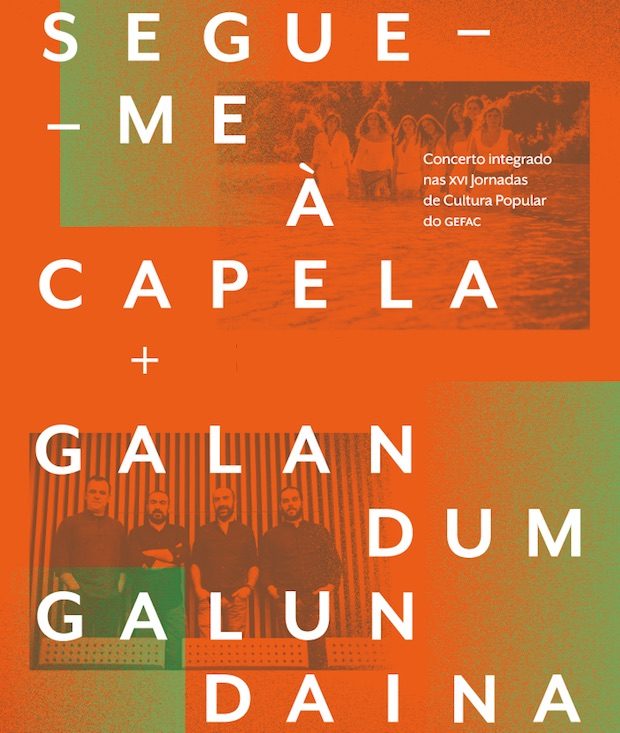 Segue-me à Capela & Galandum Galundaina